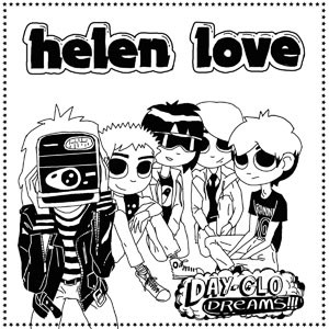 Image of Helen Love - Day-glo Dreams
