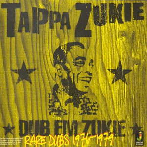 Image of Tappa Zukie - Dub Em Zukie - Rare Dubs 1976 - 1979