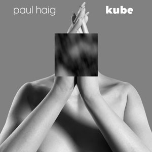 Image of Paul Haig - Kube