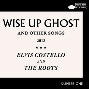 Image of Elvis Costello And The Roots - Wise Up Ghost