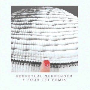 Image of Diana - Perpetual Surrender - Inc. Four Tet Remix