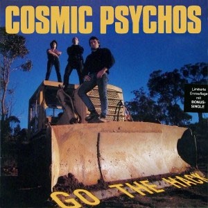 Image of Cosmic Psychos - Go The Hack