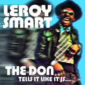 Image of Leroy Smart - The Don Tells It Like It Is