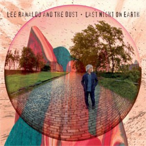 Image of Lee Ranaldo And The Dust - Last Night On Earth