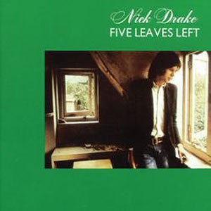 Image of Nick Drake - Five Leaves Left - Back To Black Edition