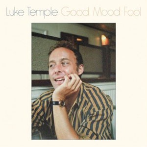 Image of Luke Temple - Good Mood Fool
