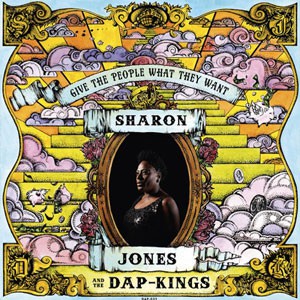 Image of Sharon Jones & The Dap-Kings - Give The People What They Want
