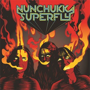 Image of Nunchukka Superfly - Open Your Eyes To Smoke
