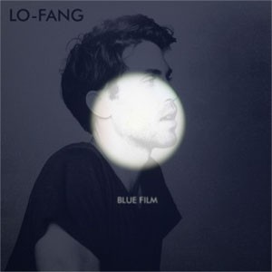 Image of Lo-Fang - Blue Film