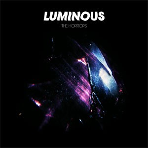 Image of The Horrors - Luminous