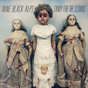 Image of Nine Black Alps - Candy For The Clown - Deluxe Edition