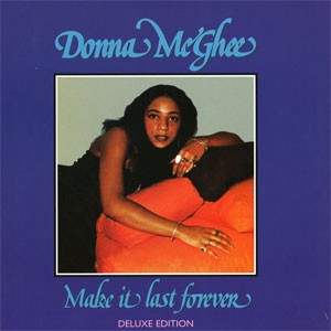 Donna McGhee - Make It Last Forever (Deluxe Audiophile Edition)