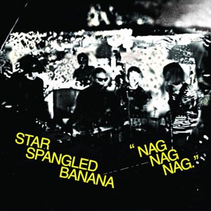 Image of Star Spangled Banana - Nag Nag Nag - Banana Coloured Edition