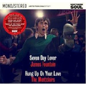 Image of James Fountain / The Montclairs - Seven Day Lover / Hung Up On Your Love - Northern Soul Film Edition