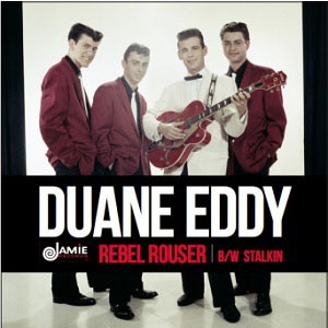 Image of Duane Eddy - Rebel Rouser / Stalkin'