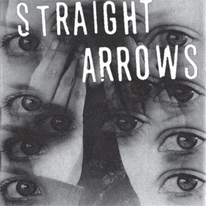 Image of Straight Arrows - Make Up Your Mind / Two Timer