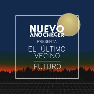 Image of Futuro / El Ultimo Vecino - Split 7