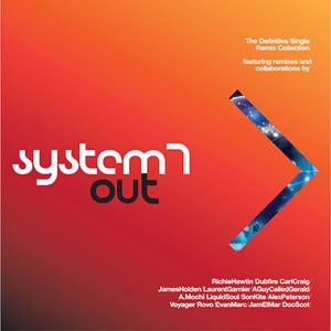 Image of System 7 - Out - The Definitive Single / Remix Collection