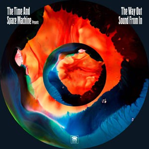 Image of Various Artists - The Time And Space Machine Presents The Way Out Sound From In