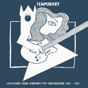 Image of Various Artists - Temporary: Selections From Dunedin's Pop Underground