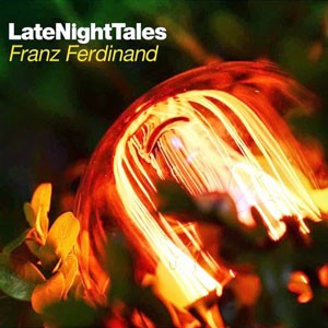 Image of Various Artists - Late Night Tales - Franz Ferdinand