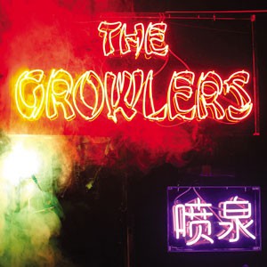 Image of The Growlers - Chinese Fountain
