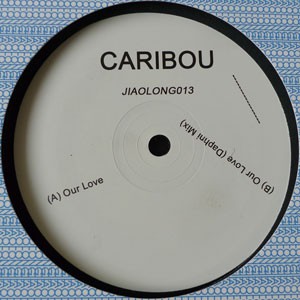 Image of Caribou - Our Love - Inc. Daphni Remix