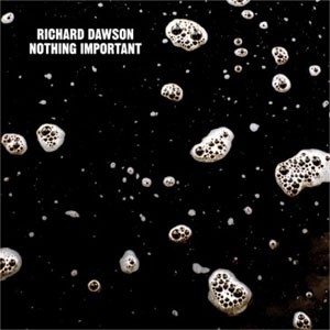 Image of Richard Dawson - Nothing Important