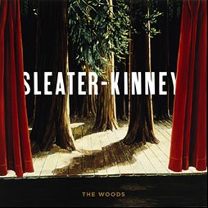 Image of Sleater-Kinney - The Woods - 2014 Remastered Edition