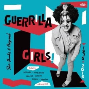 Image of Various Artists - Guerrilla Girls! She-Punks & Beyond 1975-2016