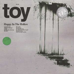 Image of Toy - Happy In The Hollow